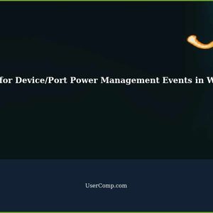 How to View Logs for Device/Port Power Management Events in Windows 10