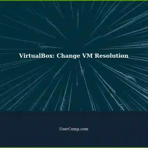 Modifying Native/Default Resolution for VirtualBox VM