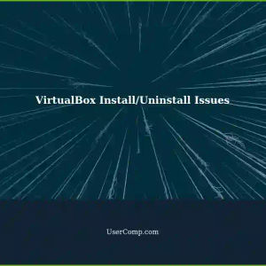 Unable to Install or Uninstall VirtualBox: A Tech Support Guide