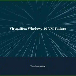 VirtualBox 7.0.20: Creating a Windows 10 VM Fails with Result Code: E_FAIL (0X80004005)