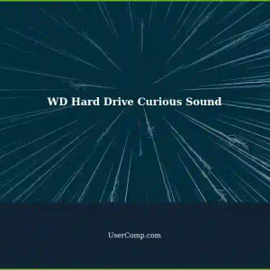 Troubleshooting Curious Sound from Western Digital 3.0TB Hard Drive (WD30EZRX)