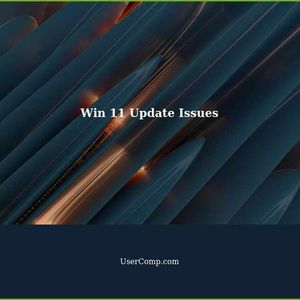 Common Win 11 Update Issues and How to Fix Them