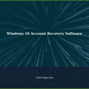Software Suggestion: Windows 10 Professional Account Recovery
