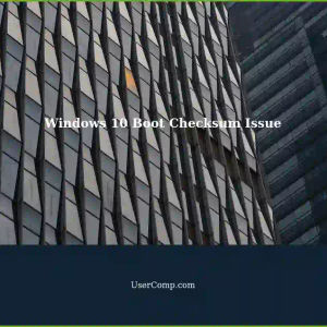 Windows 10: Boot Header Checksum File Doesn't Match Computed Checksum