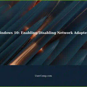 Automatically Controlling Network Adapters: Windows 10 Enterprise Edition