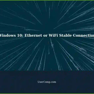 Windows 10 PC: Stable Internet Connection with Ethernet or WiFi