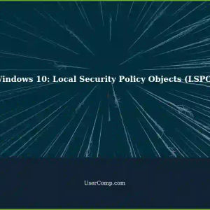 Configuring Windows Devices: Understanding Local Security Policy Objects (LSPO) in Windows 10