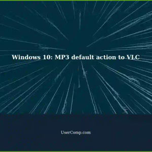 Windows 10: Changing Default Action for MP3 Files to Open with VLC