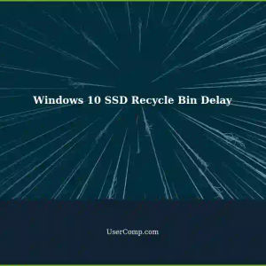 Windows 10 SSD: Opening Recycle Bin Takes 30 Minutes