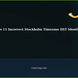 Windows 11: Incorrect Identification of 'Microsoft Intl. Stockholm' Timezone during Summer Time (DST) - One Hour Offset