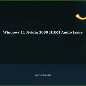 Windows 11 Nvidia 3080 HDMI Video Works but No HDMI Audio Device Detected