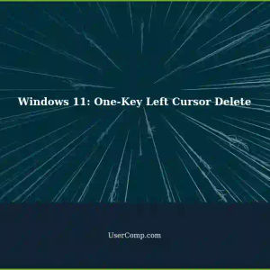 Windows 11: Replacing Cmd+Backspace (Mac) with a One-Key Left Cursor Delete