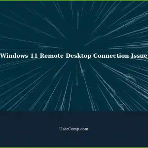 Windows 11: Two PCs Won't Connect via Remote Desktop