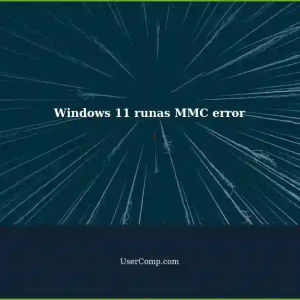 Windows 11: Unable to Start MMC as 'administrator@vms.local' using runas