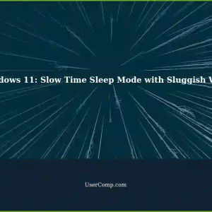 Windows 11: Laptop's Slow Time Sleep Mode - WIFI Becomes Sluggish