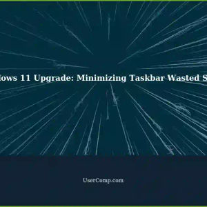 Disliking Forced Windows 11 Upgrade: Minimizing Taskbar Wasted Space