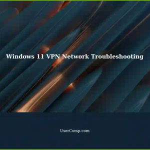 Resetting Network Configuration in Windows 11 using VPN Software: A Troubleshooting Guide