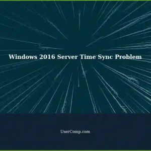 Windows 2016 Server: System Time Synchronization Issue