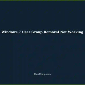 Removing a User from a Group in Windows 7: Nothing Happens?