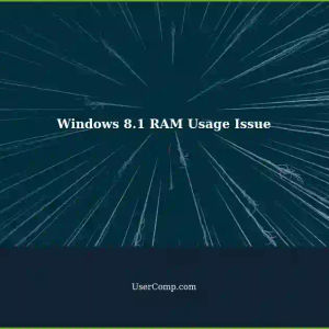 Windows 8.1: Laptop RAM Reaches 70% - Troubleshooting Steps