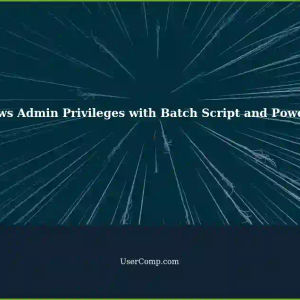 Fastest Way to Get Administrator Privileges in Windows Terminal with Batch Script using PowerShell