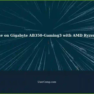 Windows Won't Boot on Gigabyte AB350-Gaming3 with AMD Ryzen 7 and 64GB RAM