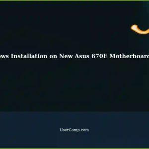 Windows Won't Install on New Machine: Troubleshooting Asus 670E Motherboard Issues