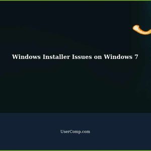Windows Installer Crashing or Failing to Download Apps on Windows 7
