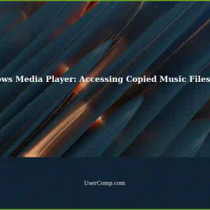 Windows Media Player: Unable to Access Copied Music Files Randomly