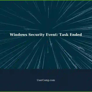 Windows Security Auditing: Scheduled Task Run Program Ended (Event ID 4689)