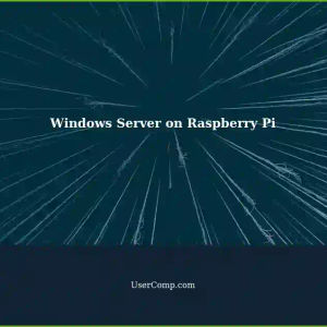 Running Windows Server on Raspberry Pi: Is It Possible?