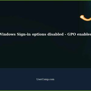 Windows Sign-in options disabled - GPO enabled