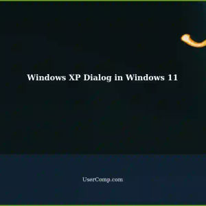 Using Windows XP Dialog in Windows 11