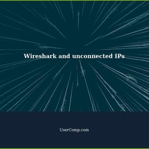 Wireshark showing packet exchanges with unconnected IPs