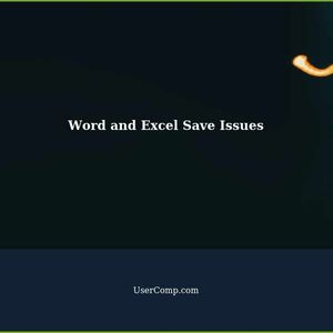 Why Word and Excel Don't Save Files on Exit?