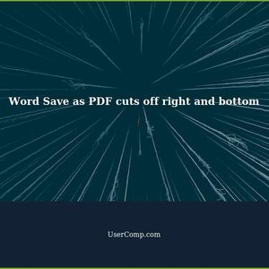 Word, Save as PDF cuts off right and bottom