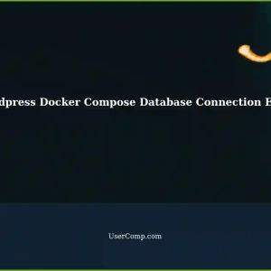 Error Establishing Database Connection in Wordpress using Docker Compose