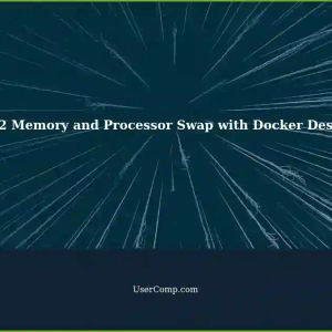 Managing Memory and Processor Swap in WSL2 with Docker Desktop on Ubuntu