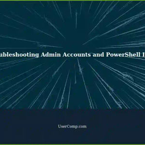 WSL2: Administrator Accounts and PowerShell Installation - Error Messages