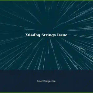X64dbg Not Showing Strings: A Comprehensive Guide