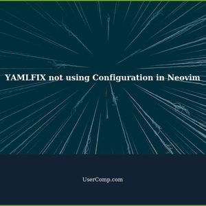 YAMLFIX not using Configuration in Neovim: Troubleshooting Guide