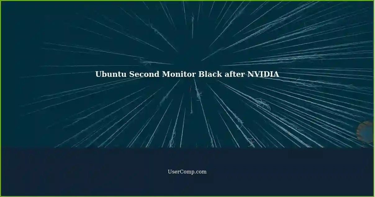 Ubuntu Second Monitor Black after NVIDIA