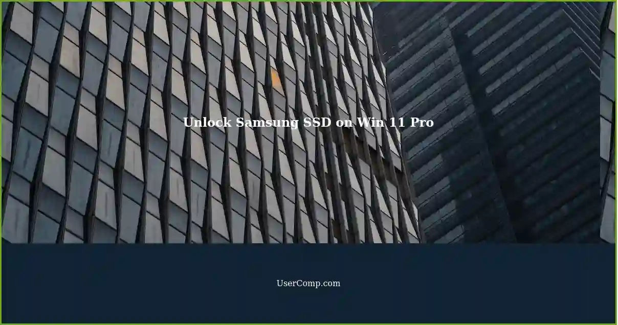 Unlock Samsung SSD on Win 11 Pro