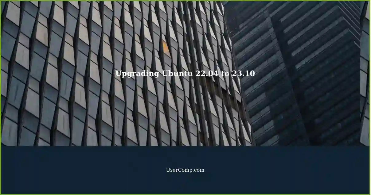 Upgrading Ubuntu 22.04 to 23.10