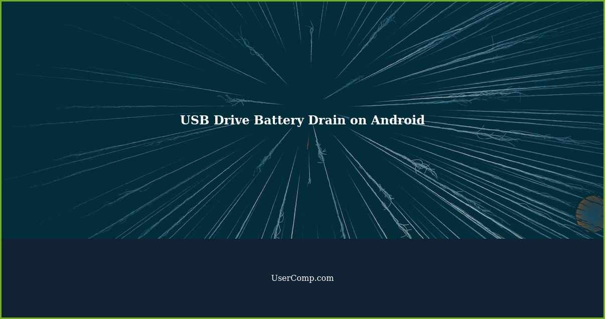 USB Drive Battery Drain on Android