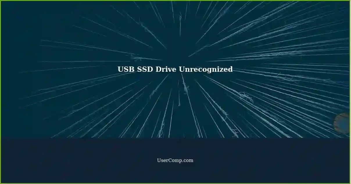 USB SSD Drive Unrecognized