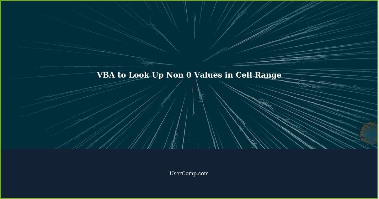 VBA to Look Up Non 0 Values in Cell Range