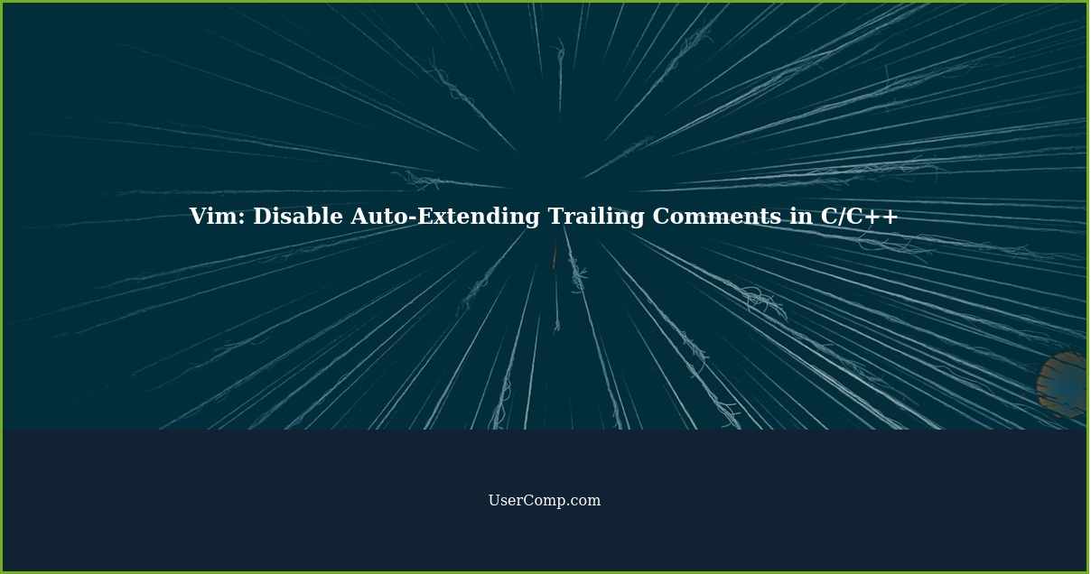 Vim: Disable Auto-Extending Trailing Comments in C/C++