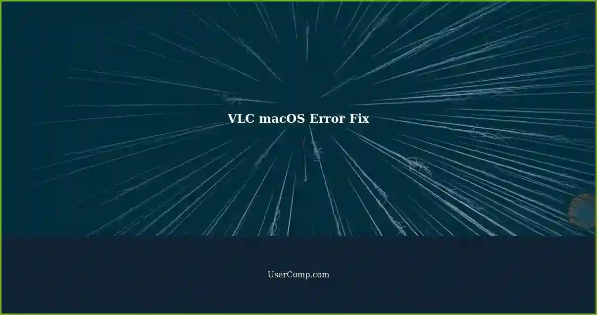 VLC macOS Error Fix