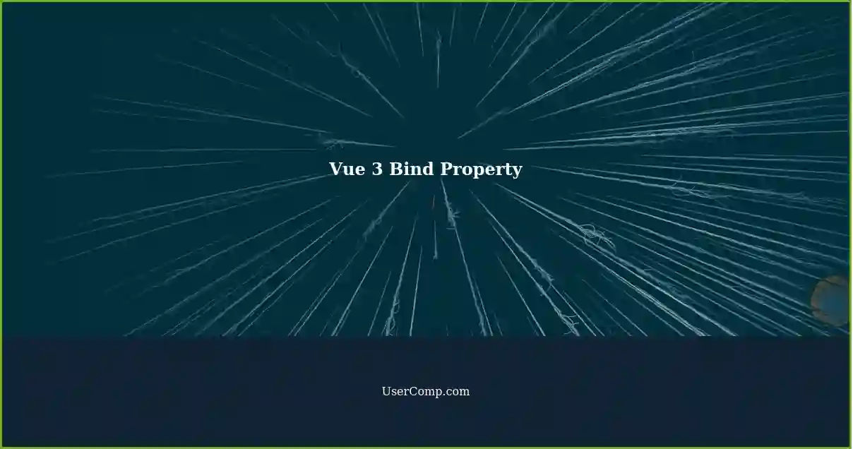 Vue 3 Bind Property